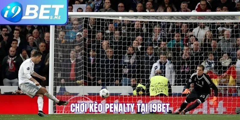 KÈO PENALTY I9BET