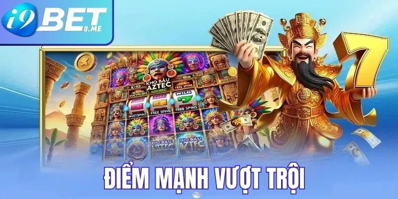 Điểm mạnh vượt trội của sảnh Jili tại i9bet