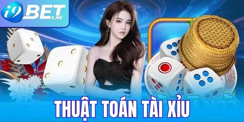 thuật toán tài xỉu I9bet